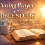 Closing Prayer for Bible Study