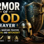 Armor of God Prayer: Spiritual Warfare Prayers Against Evil and Witchcraft