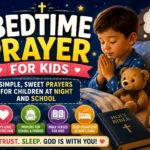 Bedtime Prayer for Kids: Simple Sweet Prayers for Children at Night and School