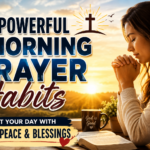 7 Powerful Morning Prayer Habits Start Your Day with Faith, Peace & Blessings